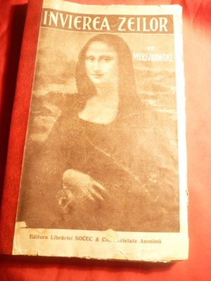 301. Merejkowski - Invierea Zeilor - Ed. Socec 1924 -urmare a romanului L.Da Vinci 198 pag , trad. V.Demetrius foto