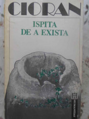 Ispita De A Exista - Cioran ,415960 foto