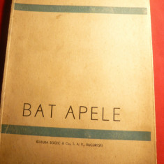 Gr.Melidoneanu - Bat Apele - Prima Ed. 1946 Socec , 55 pag