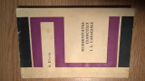 B. Elvin - Modernitatea clasicului I.L. Caragiale (Editura pt. Literatura, 1967)