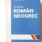 &quot;DICTIONAR ROMAN - NEOGREC&quot;, Ed. II rev., Valeriu Mardare, 2003. Carte noua
