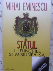 Statul 1. Functiile Si Misiunea Sa - Mihai Eminescu ,415968 foto