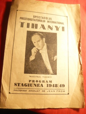 Program -Spectacolul Prestidigitator International Tihanyi Stagiunea 1948-1949 foto