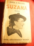 Maria S.Pallade - Suzana - Prima Editie 1938 Cartea Romaneasca