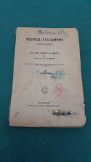 VECHIUL TESTAMENT *BUCA?I ALESE*TEXT GREC PUBLICAT DE IULIU VALAORI*1923 foto