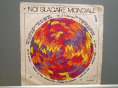 NOI SLAGARE MONDIALE - NOI SLAGARE ENGLEZE (EDE 0447/ELECTRECORD) - VINIL/RAR foto