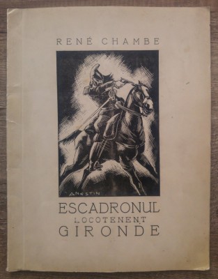 Escadronul Locotenent Gironde - Rene Chambe// ilustratii Ion Anestin foto