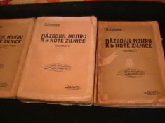 RAZBOIUL NOSTRU IN NOTE ZILNICE-3 VOL- NICOLAE IORGA- foto