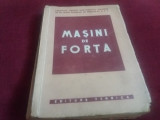 Cumpara ieftin MASINI DE FORTA MANUAL PENTRU UZUL SCOLILOR MEDII TEHNICE 1952