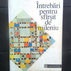 Intrebari pentru sfirsit de mileniu - Convorbiri cu Le Monde (Humanitas, 1992)