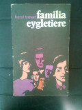 Henri Troyat - Familia Eygletiere (Editura Univers, 1978)