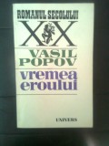 Cumpara ieftin Vasil Popov - Vremea eroului (Editura Univers, 1983)