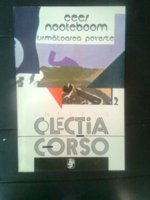 Cees Nooteboom - Urmatoarea poveste (Editura Univers, 1993) foto