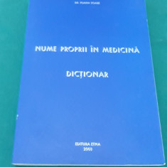 NUME PROPRII ÎN MEDICINĂ *DICȚIONAR/ DR. IOANA SOARE/ 2003 *