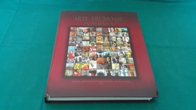 ARTE FRUMOASE IN PRAHOVA / MARCEL BEJGU/2016 * 30 foto