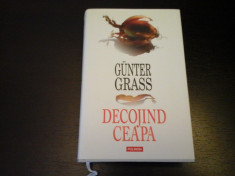 Decojind ceapa - Gunter Grass, Polirom, 2007, 485 pag, cartonata foto