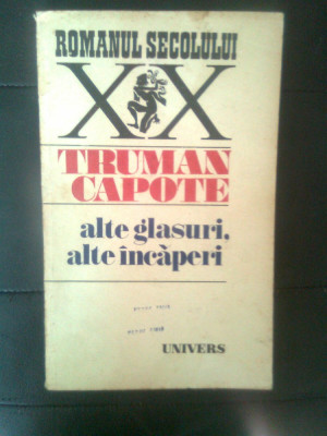 Truman Capote - Alte glasuri, alte incaperi (Editura Univers, 1977) foto