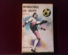 Ioan Chirila Invingatorul lui Cruyff, ed. princeps, bogat ilustrata foto