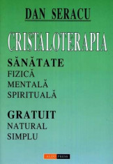 Cristaloterapia - Dan Seracu foto