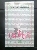 Cumpara ieftin Norman Manea - Casa melcului (Dialoguri), (Editura Hasefer, 1999)