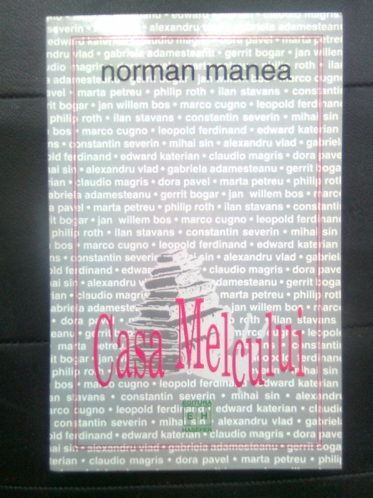 Norman Manea - Casa melcului (Dialoguri), (Editura Hasefer, 1999)