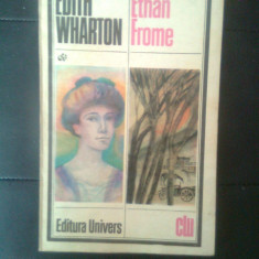 Edith Wharton - Ethan Frome (Editura Univers, 1982)