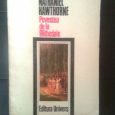 Nathaniel Hawthorne - Povestea de la Blithedale (Editura Univers, 1986)