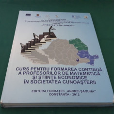 CURS PENTRU FORMAREA CONTINUĂ A PROFESORILOR DE MATEMATICĂ+CD / 2012 *