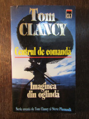 CENTRUL DE COMANDA IMAGINEA DIN OGLINDA - TOM CLANCY foto