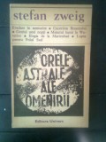 Stefan Zweig - Orele astrale ale omenirii - miniaturi istorice (Univers, 1973)
