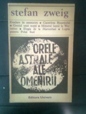 Stefan Zweig - Orele astrale ale omenirii - miniaturi istorice (Univers, 1973)