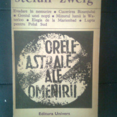 Stefan Zweig - Orele astrale ale omenirii - miniaturi istorice (Univers, 1973)
