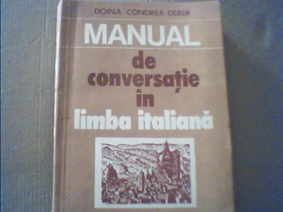 Doina Condrea-Derer - MANUAL DE CONVERSATIE IN LIMBA ITALIANA { 1982 } foto