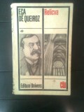 Eca de Queiroz - Relicva (Editura Univers, 1972)