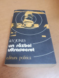 R.V. Jones, Un război ultrasecret, București 1983, Editura Politică, 067