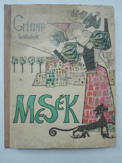 Povesti Fratii Grimm -Mesek- in maghiara (ilustr Angi Petrescu Tiparescu 1966) foto