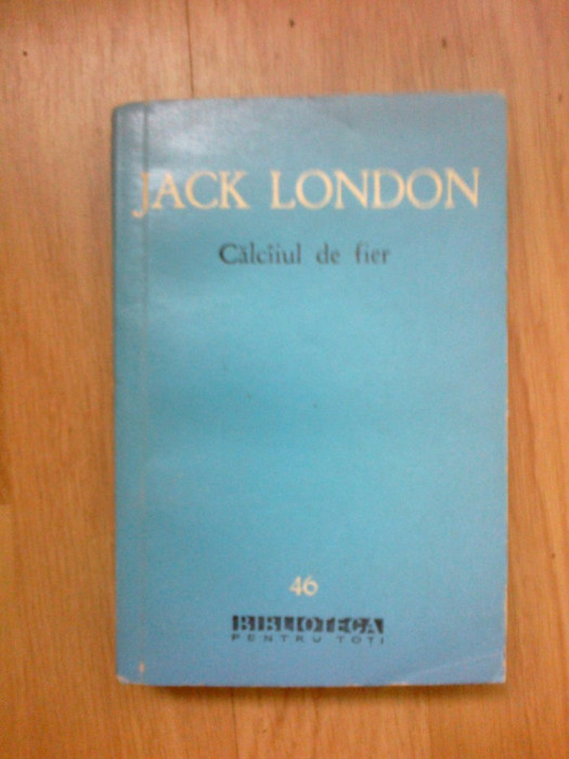 d3 JACK LONDON - CALCAIUL DE FIER