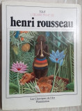 ALBUM LIMBA FRANCEZA: TOUT L&#039;OEUVRE PEINT DE HENRI ROUSSEAU (Flammarion, 1982)
