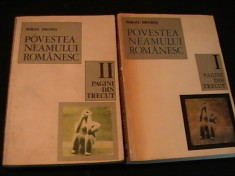 POVESTEA NEAMULUI ROMANESC-MIHAIL DRUMES-VOL1=323 PG - VOL2=278 PG- foto