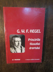 G. W. F. Hegel - Principiile filosofiei dreptului foto