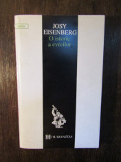 O ISTORIE A EVREILOR -JOSY EISENBERG foto