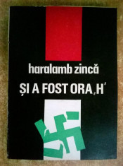 Haralamb Zinca - Si a fost ora H foto