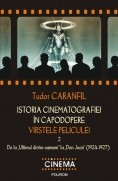 Istoria Cinematografiei in Capodopere - Varstele peliculei, vol. 2 foto