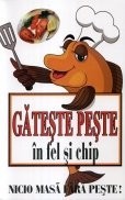 Calatorie culinara -Gateste peste in fel si chip foto mare Calatorie culinara -Gateste peste in fel si chip foto mare