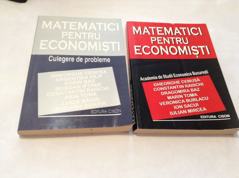 MATEMATICI PENTRU ECONOMISTI /CULEGERE DE PROBLEME Gheorghe Cenusa-RF14/2 |  Okazii.ro