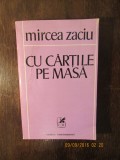 CU CARTILE PE MASA -MIRCEA ZACIU