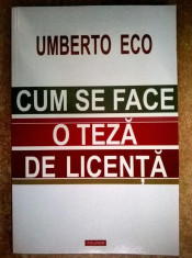 Umberto Eco ? Cum se face o teza de licenta foto