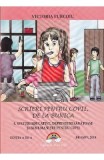 Scrieri pentru copii de la bunica 4: Sfaturi educative, deprinderi sanatoase - Victoria Furcoiu