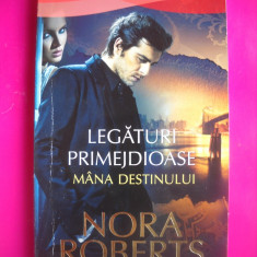 HOPCT NORA ROBERTS -LEGATURI PRIMEJDIOASE /MANA DESTINULUI 2014 170 PAGINI