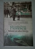 Catalin Dorian Florescu - Barbatul care aduce fericirea, 2018